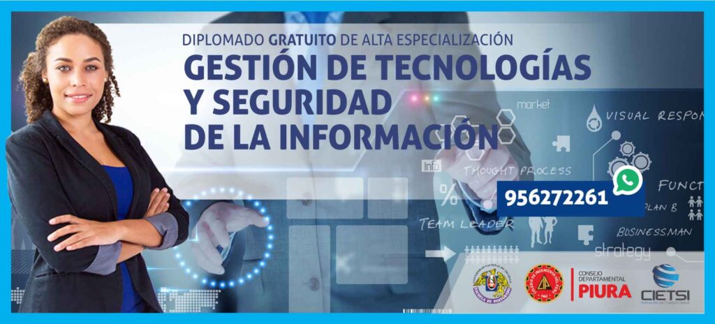 DIPLOMADO DE ALTA ESPECIALIZACIÓN EN GESTIÓN DE TECNOLOGÍAS Y SEGURIDAD DE LA INFORMACIÓN
