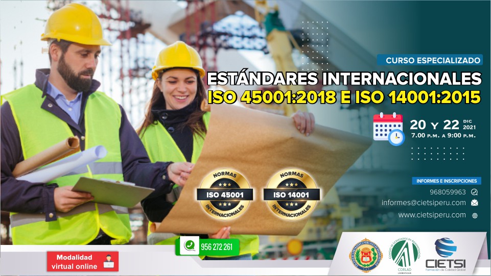 CURSO ESPECIALIZADO ESTÁNDARES INTERNACIONALES ISO 45001 2018 E ISO 14001 2015