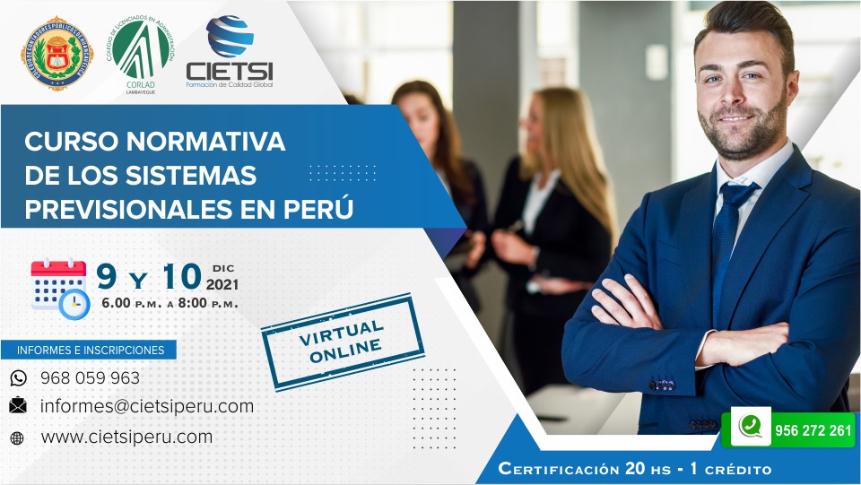 CURSO NORMATIVA DE LOS SISTEMAS PREVISIONALES EN PERÚ 2021