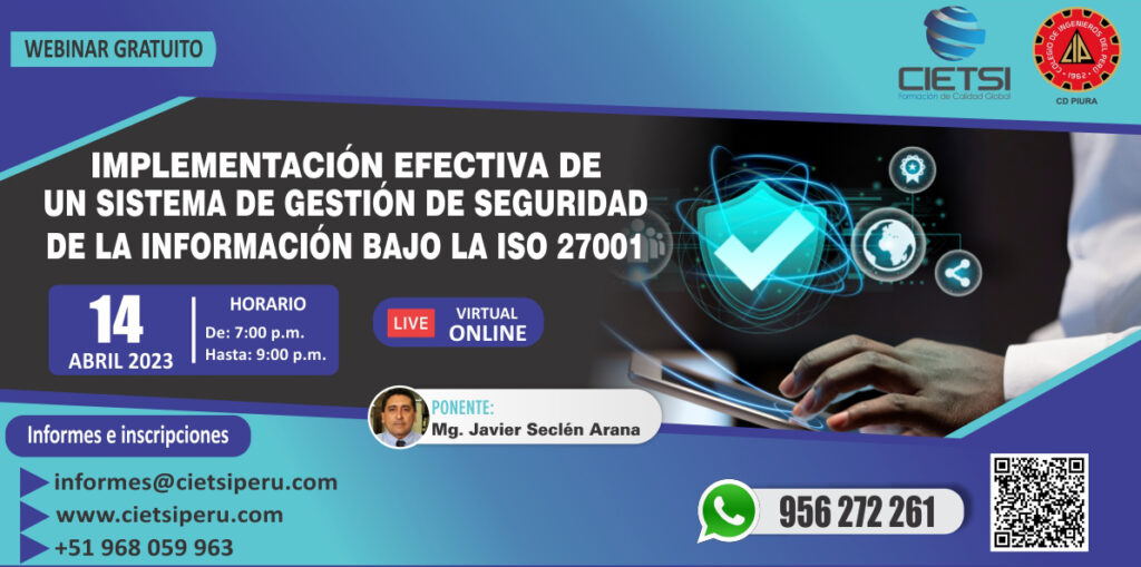WEBINAR UN IMPLEMENTACIÓN EFECTIVA UN SISTEMA DE GESTIÓN DE SEGURIDAD DE INFORMACIÓN ISO 27001