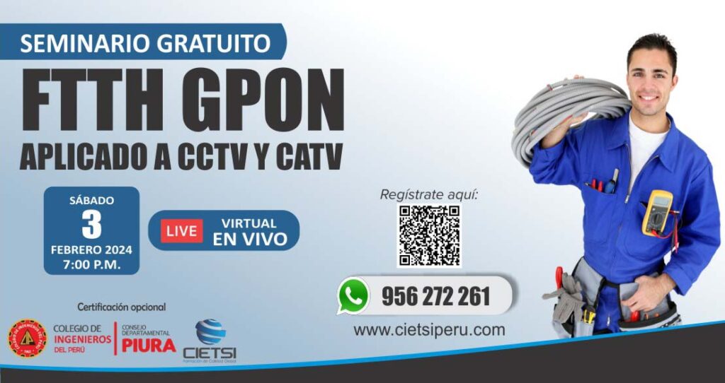 SEMINARIO GRATUITO FTTH GPON APLICADO A CCTV Y CATV 2023