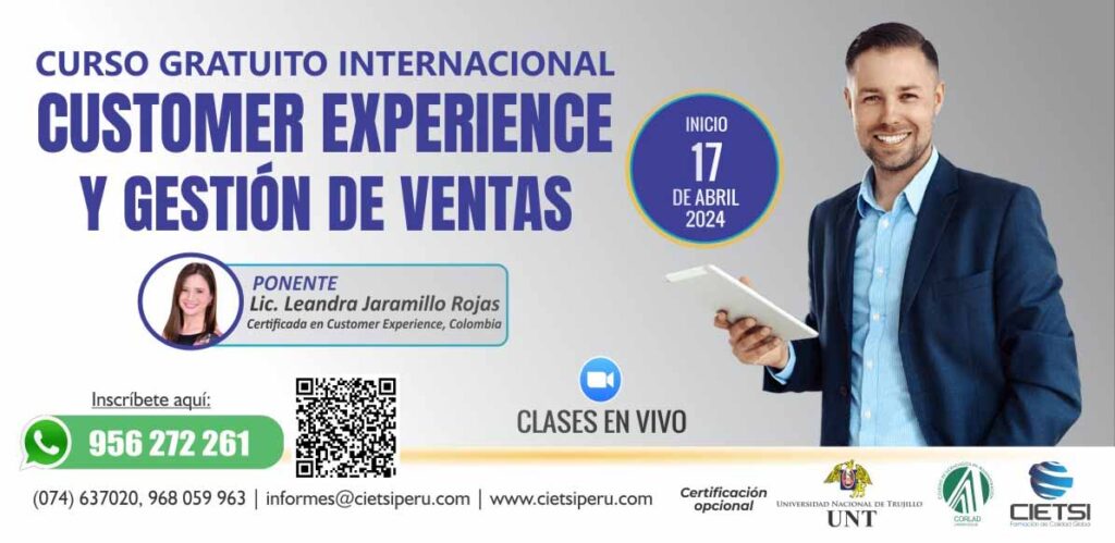 CURSO CUSTOMER EXPERIENCE Y GESTIÓN DE VENTAS 2024