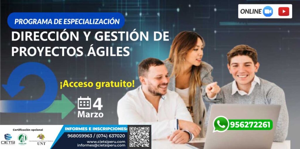 PROGRAMA DE ESPECIALIZACIÓN EN DIRECCIÓN Y GESTIÓN DE PROYECTOS AGILES 2025