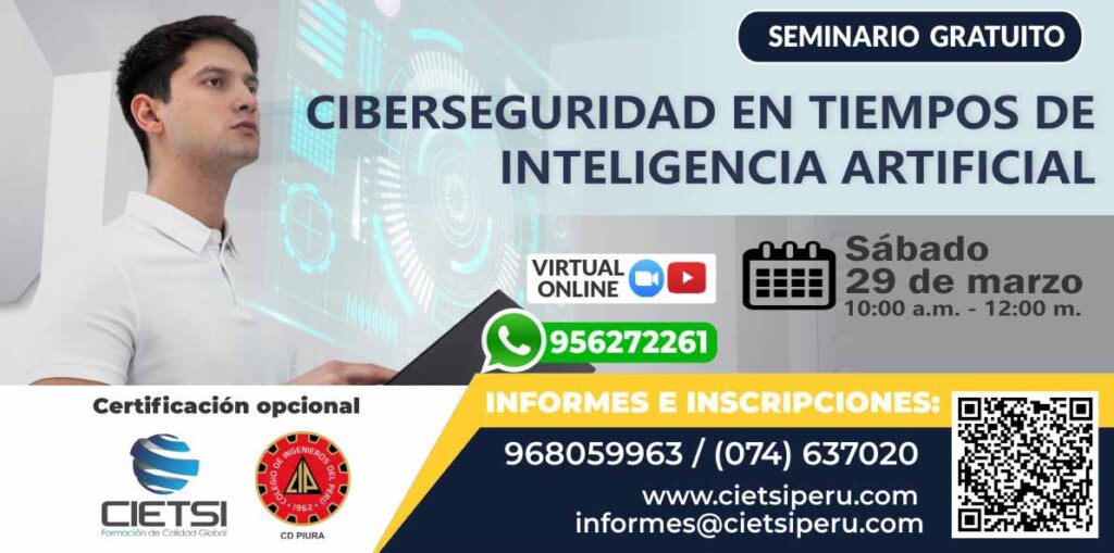SEMINARIO CIBERSEGURIDAD EN TIEMPOS DE INTELIGENCIA ARTIFICIAL 2025