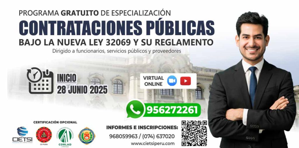 PROGRAMA DE ESPECIALIZACIÓN EN CONTRATACIONES PUBLICAS LEY 32069 Y REGLAMENTO 2025