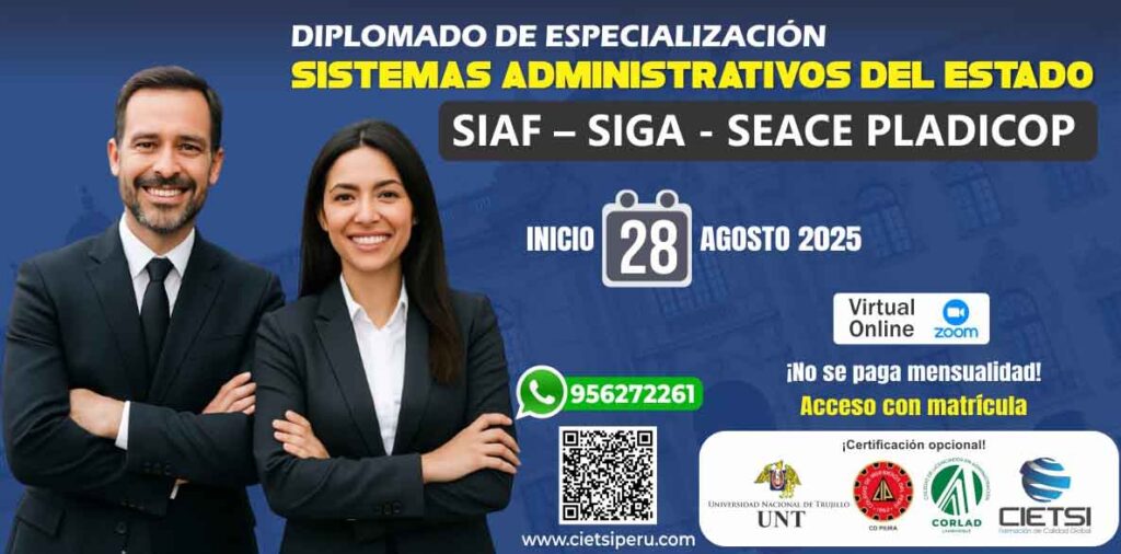 DIPLOMADO EN LOS SISTEMAS ADMINISTRATIVOS DEL ESTADO SIAF SIGA SEACE PLADICOP 2025