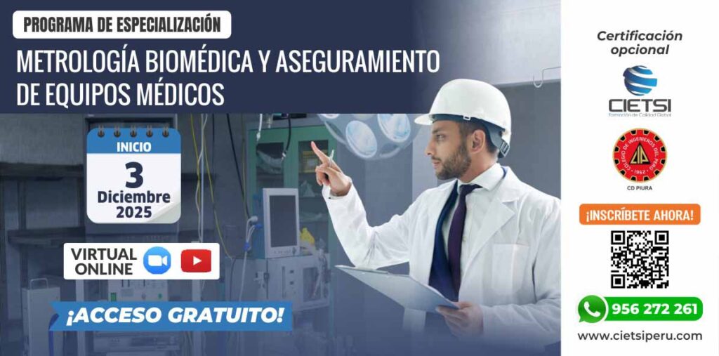 PROGRAMA DE ESPECIALIZACIÓN EN METROLOGÍA BIOMÉDICA Y ASEGURAMIENTO DE EQUIPOS MÉDICOS 2025