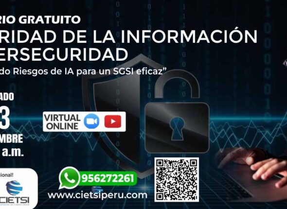 SEMINARIO GRATUITO SEGURIDAD DE LA INFORMACIÓN Y CIBERSEGURIDAD 2025
