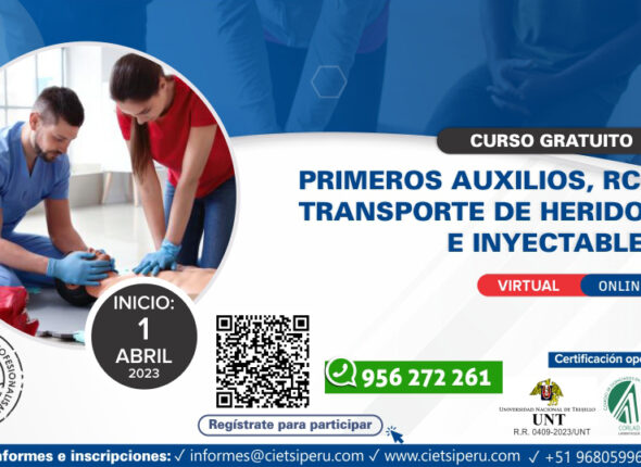 CURSO EN PRIMEROS AUXILIOS, RCP, TRANSPORTE DE HERIDOS E INYECTABLES 2023