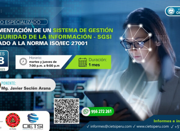 CURSO IMPLEMENTACIÓN DE UN SISTEMA DE GESTIÓN DE SEGURIDAD DE LA INFORMACIÓN - SGSI ALINEADO A LA NORMA ISO IEC 27001