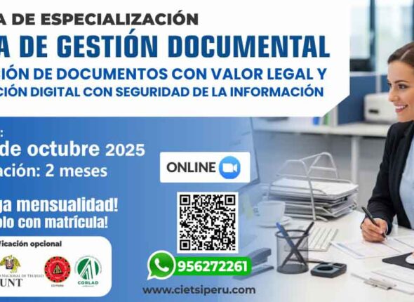 PROGRAMA DE ESPECIALIZACIÓN EN SISTEMA DE GESTIÓN DOCUMENTAL, DIGITALIZACIÓN DE DOCUMENTOS CON VALOR LEGAL Y TRANSFORMACIÓN DIGITAL CON SEGURIDAD DE LA INFORMACIÓN