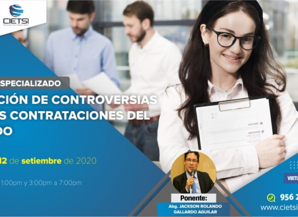 CURSO ESPECIALIZADO SOLUCIÓN DE CONTROVERSIAS EN LAS CONTRATACIONES DEL ESTADO 2020