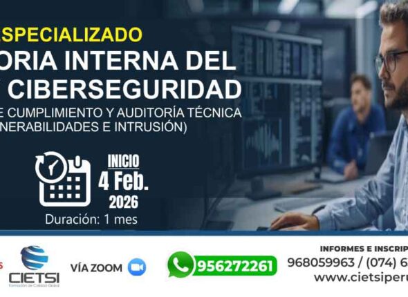 CURSO ESPECIALIZADO AUDITORIA INTERNA DEL SISTEMA DE GESTIÓN DE SEGURIDAD DE LA INFORMACIÓN Y CIBERSEGURIDAD 2026