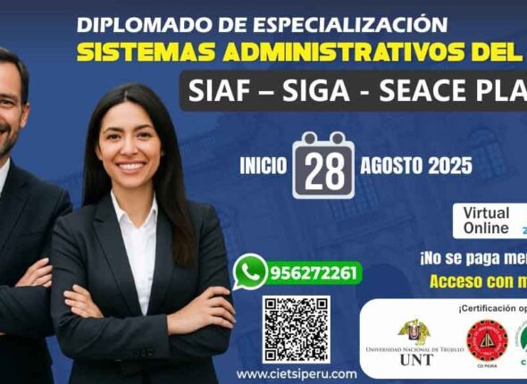 DIPLOMADO DE ESPECIALIZACIÓN EN LOS SISTEMAS ADMINISTRATIVOS DEL ESTADO: SIAF, SIGA Y SEACE DE LA PLADICOP 2025