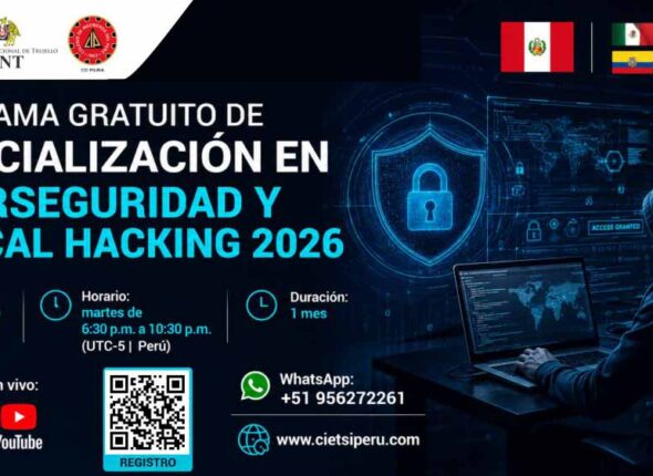 PROGRAMA GRATUITO DE ESPECIALIZACIÓN EN CIBERSEGURIDAD Y ETHICAL HACKING 2026