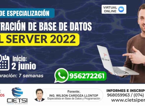 PROGRAMA DE ESPECIALIZACIÓN EN ADMINISTRACIÓN DE BASE DE DATOS CON SQL SERVER 2022