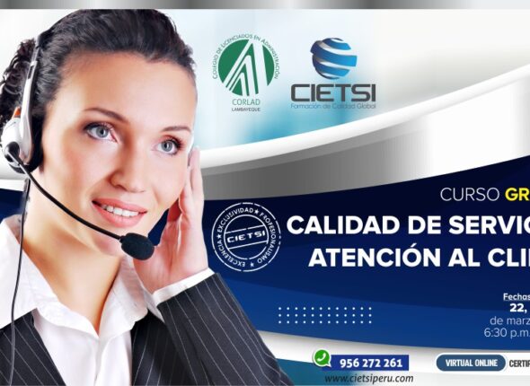 CURSO ESPECIALIZADO CALIDAD DE SERVICIO Y ATENCIÓN AL CLIENTE 2021