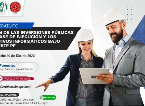 CURSO GESTIÓN DE LAS INVERSIONES PÚBLICAS EN LA FASE DE EJECUCIÓN Y LOS APLICATIVOS INFORMÁTICOS BAJO EL INVIERTE.PE