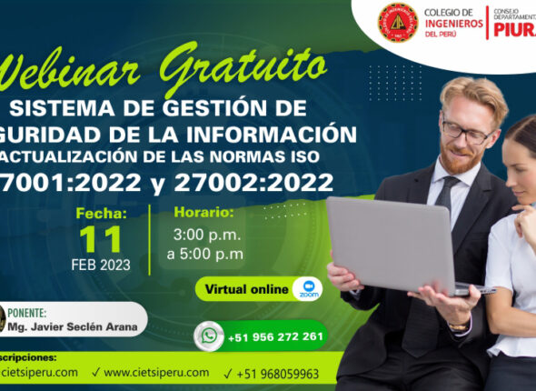 WEBINAR SISTEMA DE GESTIÓN DE SEGURIDAD DE LA INFORMACIÓN “ACTUALIZACIÓN DE LAS NORMAS ISO 27001:2022 Y 27002:2022”