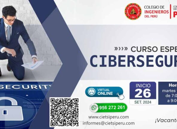 CURSO ESPECIALIZADO CIBERSEGURIDAD 2DA EDICIÓN 2024