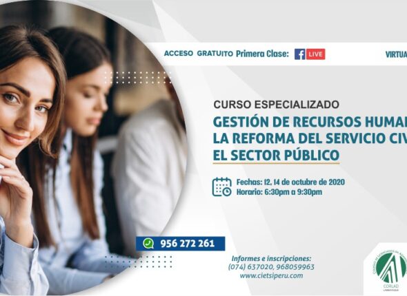 CURSO ESPECIALIZADO GESTIÓN DE RECURSOS HUMANOS Y LA REFORMA DEL SERVICIO CIVIL EN EL SECTOR PÚBLICO 2020