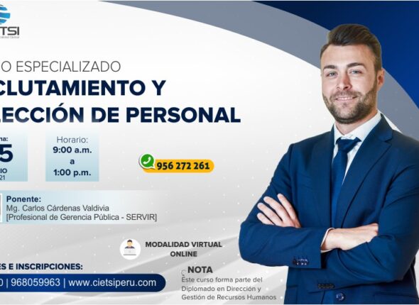 CURSO ESPECIALIZADO RECLUTAMIENTO Y SELECCIÓN DE PERSONAL 2021