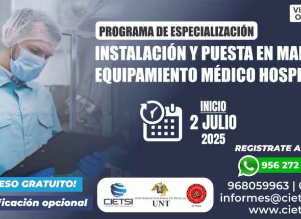 PROGRAMA DE ESPECIALIZACIÓN EN INSTALACIÓN Y PUESTA EN MARCHA DE EQUIPAMIENTO MÉDICO HOSPITALARIO 2025