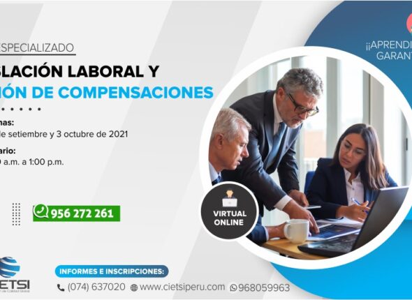 CURSO ESPECIALIZADO LEGISLACIÓN LABORAL Y GESTIÓN DE COMPENSACIONES 2021