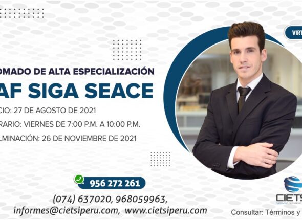 DIPLOMADO DE ALTA ESPECIALIZACIÓN SIAF SIGA SEACE (AGOSTO - NOVIEMBRE 2021)