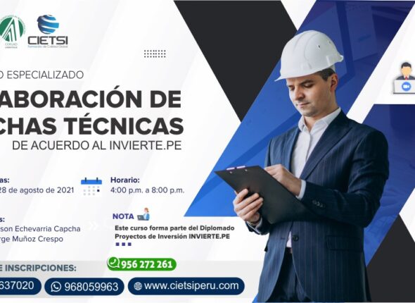 CURSO ESPECIALIZADO ELABORACIÓN DE FICHAS TÉCNICAS DE ACUERDO AL INVIERTE PE 2021