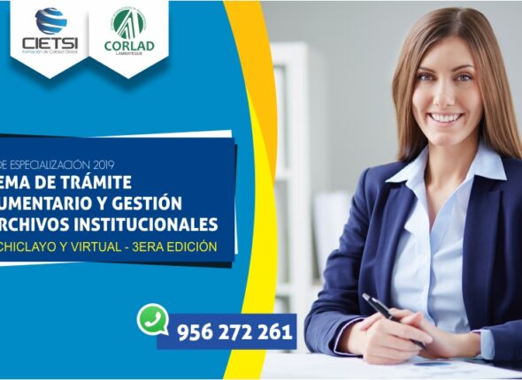 CURSO DE ESPECIALIZACIÓN SISTEMA DE TRÁMITE DOCUMENTARIO Y GESTIÓN DE ARCHIVOS INSTITUCIONALES 3ERA EDIC 2019