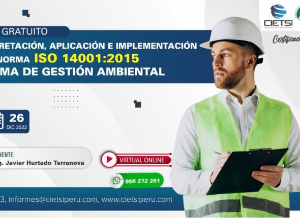 CURSO ESPECIALIZADO INTERPRETACIÓN, APLICACIÓN E IMPLEMENTACIÓN DE LA NORMA ISO 14001:2015 SISTEMA DE GESTIÓN AMBIENTAL