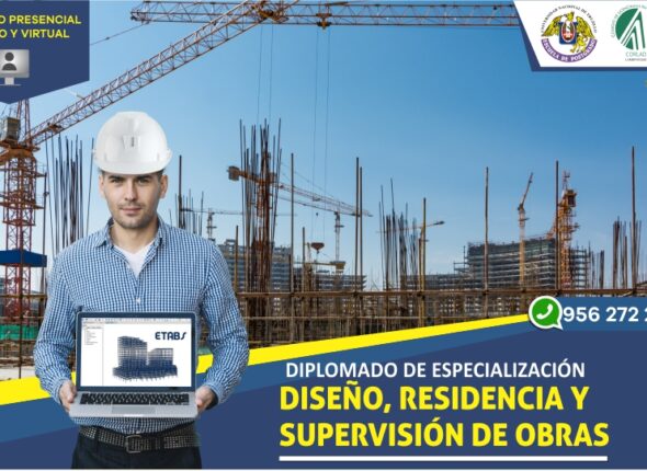 DIPLOMADO DE ESPECIALIZACIÓN EN DISEÑO RESIDENCIA Y SUPERVISIÓN DE OBRAS 2019