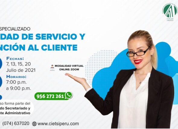 CURSO ESPECIALIZADO CALIDAD DE SERVICIO Y ATENCIÓN AL CLIENTE 2021 (2DA EDICIÓN)