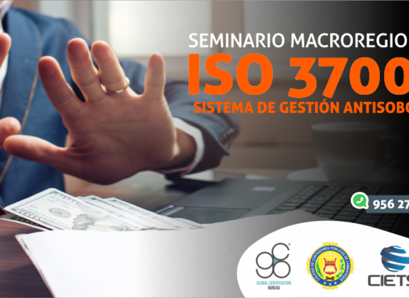SEMINARIO MACROREGIONAL ISO 37001 SISTEMA DE GESTIÓN ANTISOBORNO
