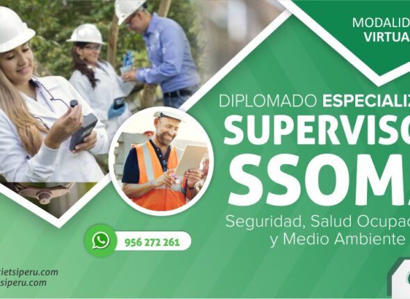 DIPLOMADO DE ESPECIALIZACIÓN DE SUPERVISOR DE SEGURIDAD SALUD OCUPACIONAL Y MEDIO AMBIENTE SSOMA 2020