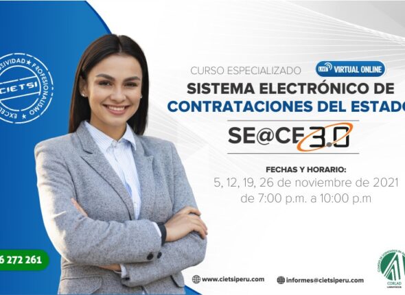 CURSO ESPECIALIZADO SISTEMA ELECTRÓNICO DE CONTRATACIONES DEL ESTADO SEACE 5 NOVIEMBRE 2021