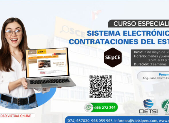 CURSO ESPECIALIZADO SISTEMA ELECTRÓNICO DE CONTRATACIONES DEL ESTADO SEACE 2023