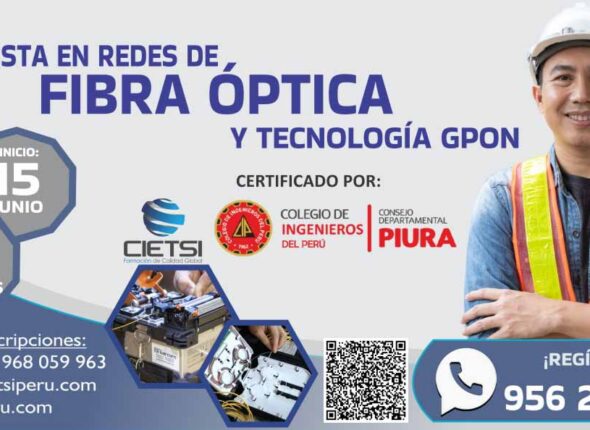 CURSO ESPECIALISTA EN REDES DE FIBRA ÓPTICA Y TECNOLOGÍA GPON 2024