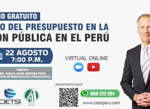 SEMINARIO GRATUITO IMPACTO DEL PRESUPUESTO EN LA GESTIÓN PÚBLICA DEL PERÚ