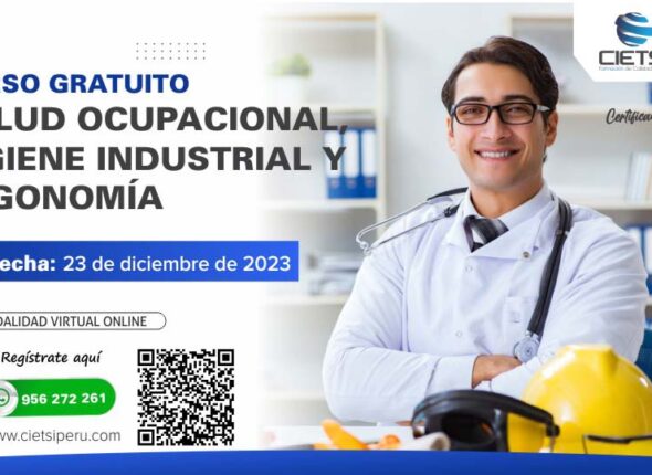 CURSO ESPECIALIZADO SALUD OCUPACIONAL, HIGIENE INDUSTRIAL Y ERGONOMÍA 2023