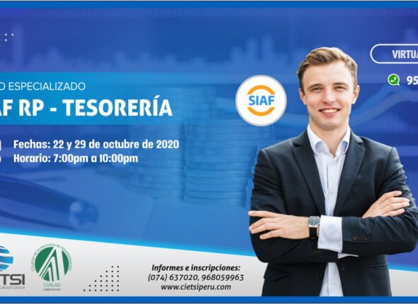 CURSO ESPECIALIZADO SISTEMA INTEGRADO DE ADMINISTRACIÓN FINANCIERA SIAF RP APLICACIONES PRÁCTICAS EN TESORERÍA