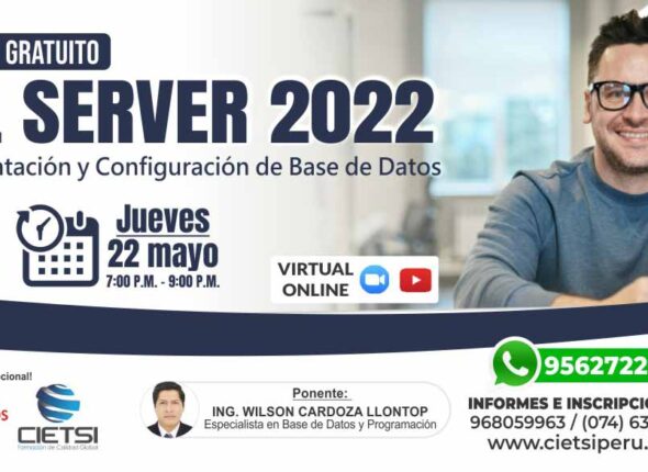 SEMINARIO GRATUITO SQL SERVER 2022 - IMPLEMENTACIÓN Y CONFIGURACIÓN DE BASE DE DATOS