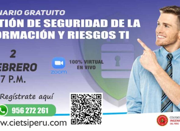 SEMINARIO GRATUITO GESTIÓN DE SEGURIDAD DE LA INFORMACIÓN Y RIESGOS TI 2024