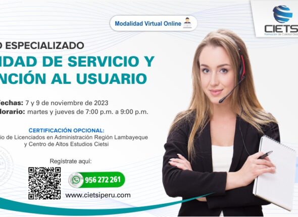 CURSO ESPECIALIZADO CALIDAD DE SERVICIO Y ATENCIÓN AL USUARIO 2023