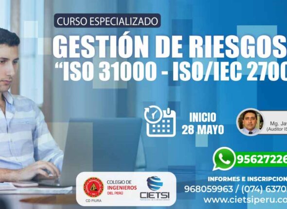 CURSO ESPECIALIZADO EN GESTIÓN DE RIESGOS DE SEGURIDAD DE LA INFORMACIÓN SEGÚN ISO 31000 E ISO/IEC 27005