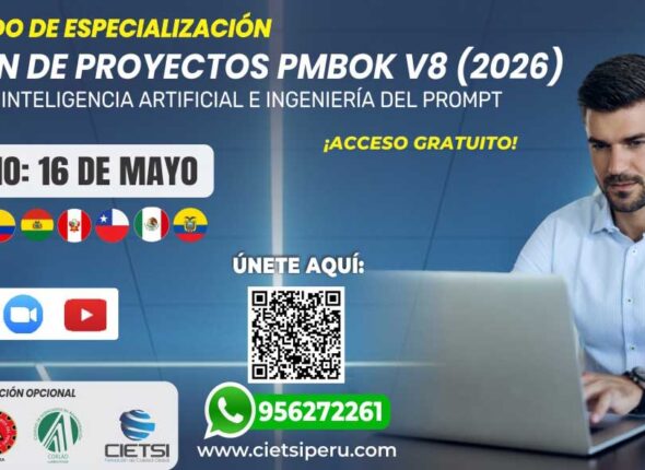 DIPLOMADO GRATUITO EN GESTIÓN DE PROYECTOS PMBOK V8 (2026) CON USO DE INTELIGENCIA ARTIFICIAL E INGENIERÍA DEL PROMPT 2DA EDICIÓN