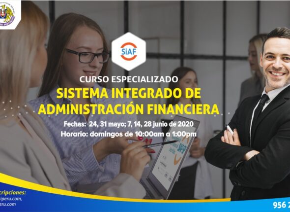 CURSO ESPECIALIZADO SISTEMA INTEGRADO DE ADMINISTRACIÓN FINANCIERA SIAF 24 MAYO 2020