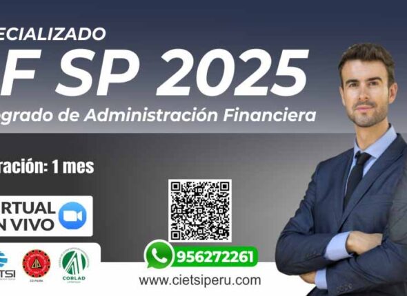 CURSO ESPECIALIZADO SISTEMA INTEGRADO DE ADMINISTRACIÓN FINANCIERA DEL SECTOR PÚBLICO - SIAF SP 2025