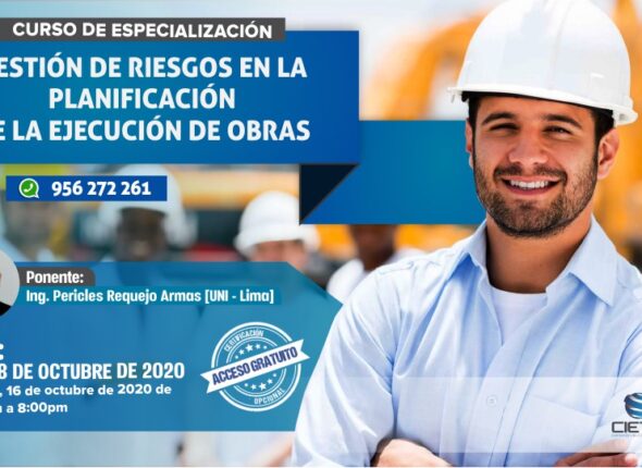 CURSO ESPECIALIZADO GESTIÓN DE RIESGOS EN LA PLANIFICACIÓN DE LA EJECUCIÓN DE OBRAS 2020 CON CERTIFICACIÓN